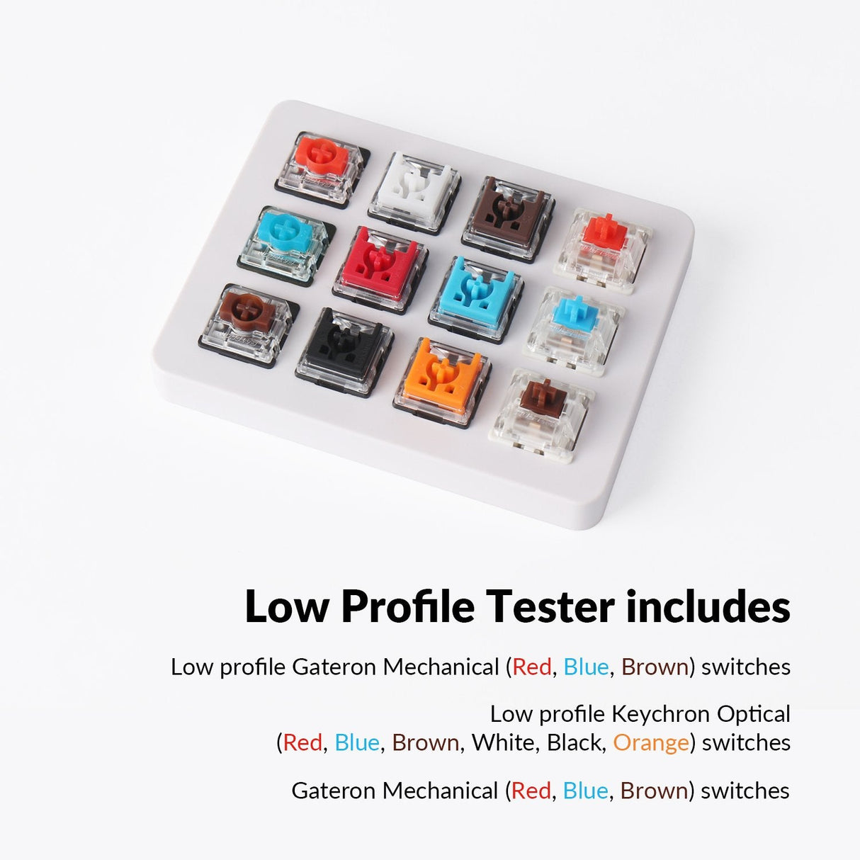 The Low Profile Keychron Optical switches are engineered to build an ultimate ultra-slim mechanical keyboard with its smooth and tactile typing experience. It's fully compatible with our K3 only.